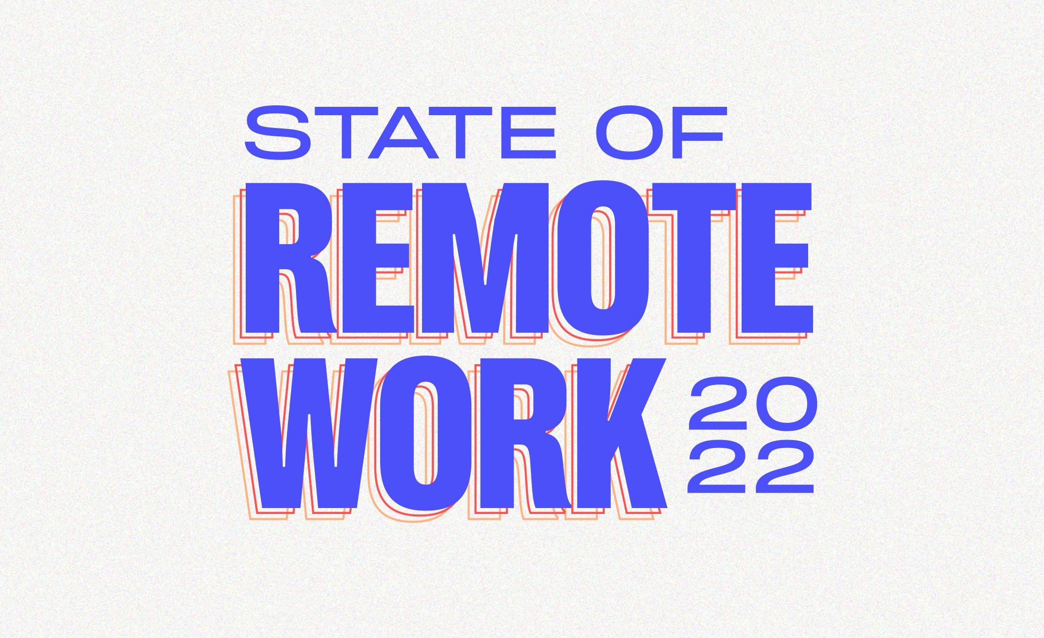 Introducing The Owl Labs 2022 State Of Remote Work Report